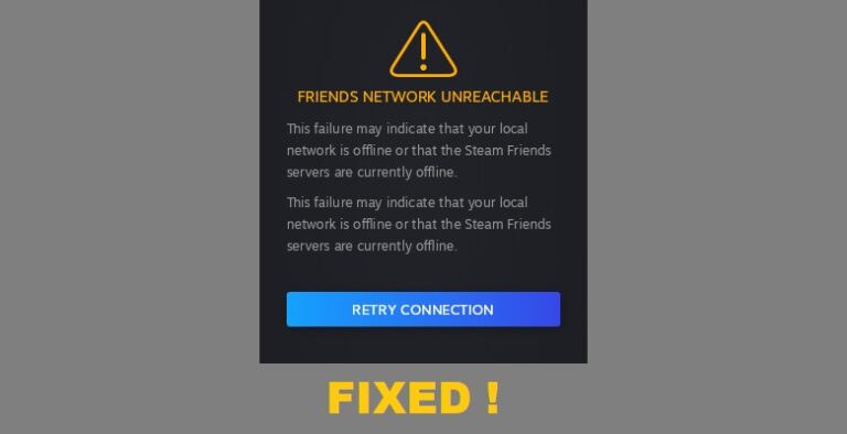 Best Fixes for Steam ‘Friends Network Unreachable’ Error