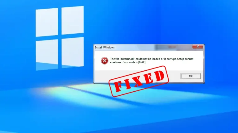 [Fixed] Windows Error 0x7E: Autorun.dll could not be loaded