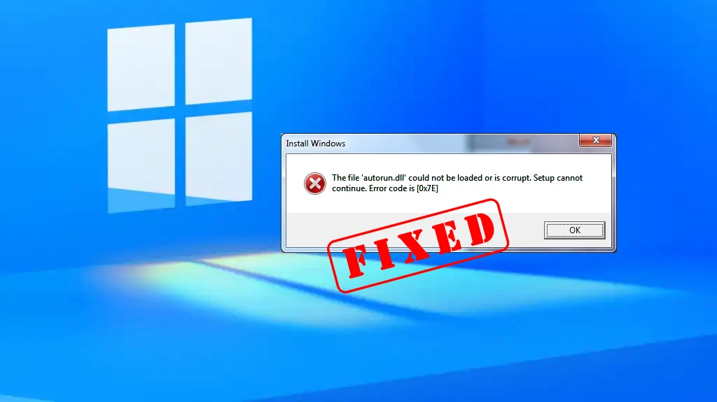 How to fix Error Code 0x7E: Autorun.dll could not be loaded