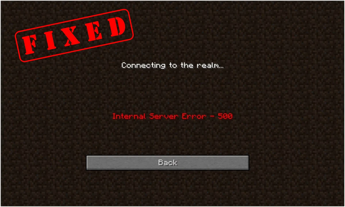Fixing Minecraft Realms Internal Server Error 500